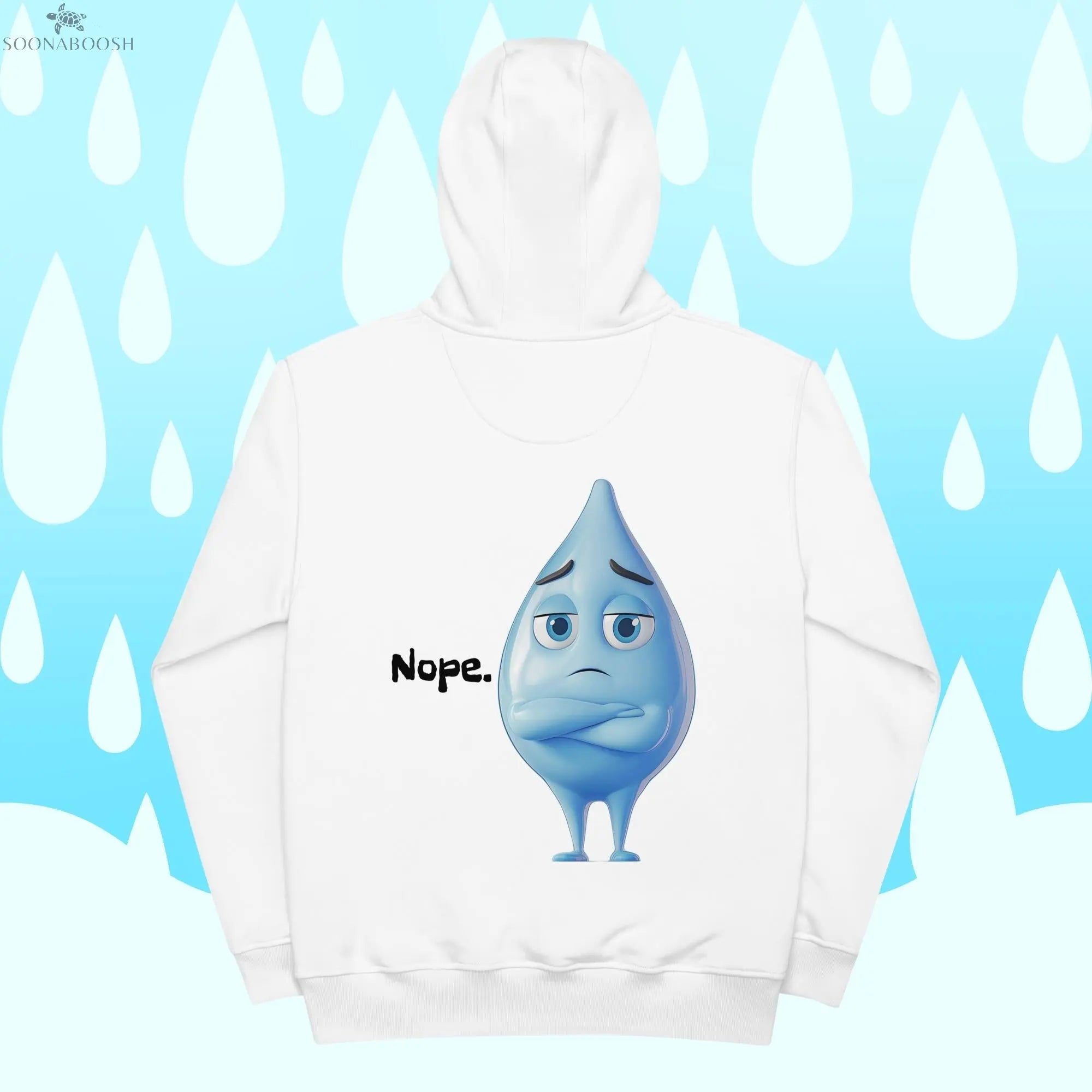 Organic cotton hoodie| Nope. SOONABOOSH